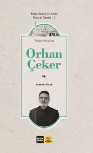 BANA KONYA'YI ANLAT HATIRAT SERİSİ -16 