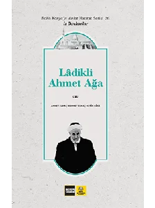 BANA KONYA'YI ANLAT HATIRAT SERİSİ-26 LÂDİKLİ AHMET AĞA