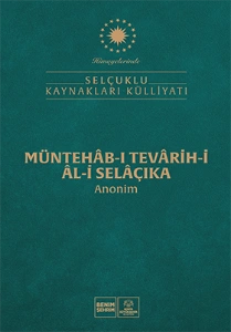 MÜNTEHÂB-I TEVÂRİH-İ ÂL-İ SELÂÇIKA